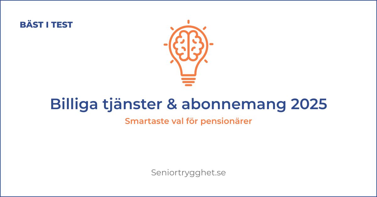 Billiga tjänster & abonnemang för pensionärer 2025 – spara tusenlappar varje år