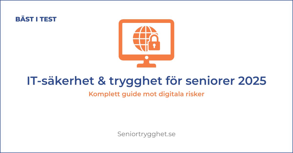 IT-säkerhet & trygghet för seniorer 2025 – komplett guide