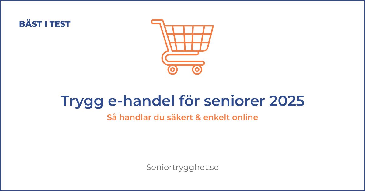 Trygg e-handel för seniorer 2025 – så handlar du säkert online (optimerad version)