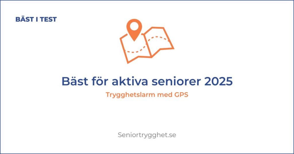 Trygghetslarm med GPS 2025 – bäst för aktiva seniorer