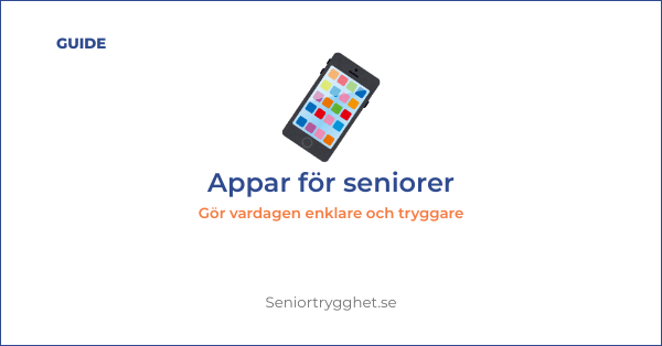 Appar som förenklar vardagen för seniorer 2026