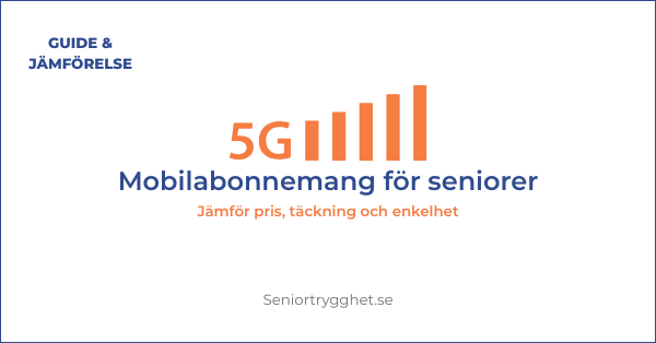 Bästa mobilabonnemang för seniorer 2026 – pris, täckning & trygghet