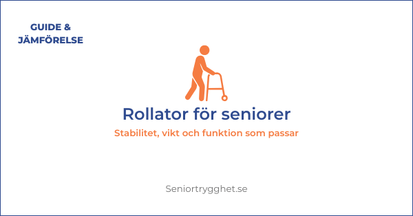 Rollator för seniorer 2026 – bäst i test & guide