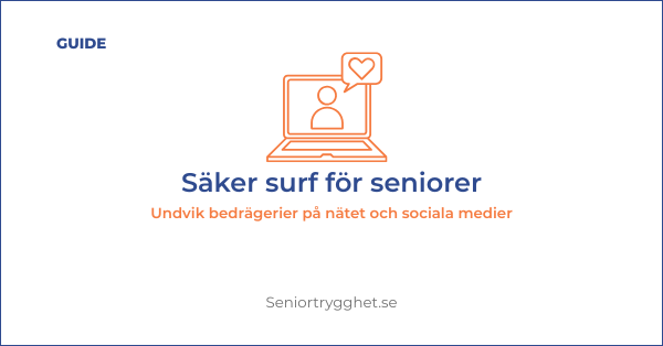 Säker surf & sociala medier för seniorer 2026 – guide mot bluffar