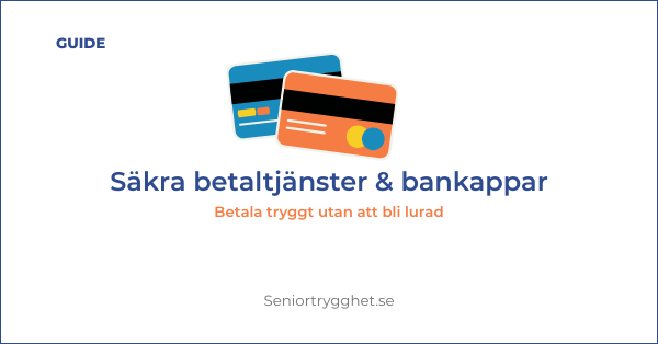 Säkra betaltjänster & bankappar för seniorer 2026 – trygg digital betalning