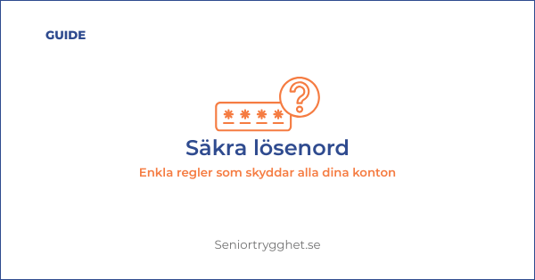 Säkra lösenord 2026 – enkel guide för seniorer